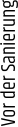 Vor der Sanierung